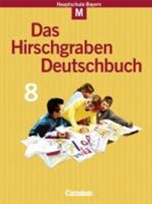 Das Hirschgraben Sprachbuch 8. Für M-Klassen. Schülerbuch. Hauptschule Bayern