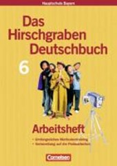 Hirschgraben Deutschbuch 6. Jahrg./HS Bay/Arbeit.Neue RS