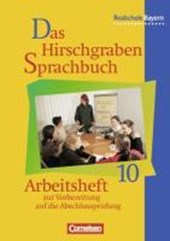 Das Hirschgraben Sprachbuch 10. Arbeitsheft. Realschule. Bayern. Neue Rechtschreibung