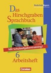 Hirschgraben Sprachb. 6 Arbh. RS BY / mit Lösungen/Neue RS