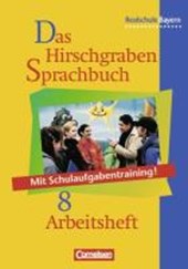 Das Hirschgraben Sprachbuch 8. Arbeitsheft. Realschule. Bayern. Neue Rechtsprechung