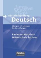 Abschlussprüfung Deutsch. 10. Schuljahr - Arbeitsheft mit Lösungen. Mittelschule Sachsen