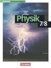 Physik für Realschulen. Natur und Technik. Schülerbuch. Nordrhein-Westfalen 7./8. Schuljahr Neubearbeitung