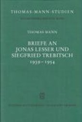 Mann, T: Briefe an J. Lesser und S.Trebitsch