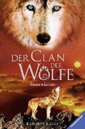 Lasky, K: Clan der Wölfe 03: Feuerwächter