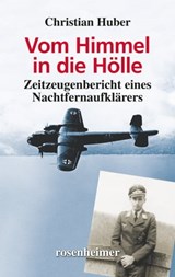Vom Himmel in die Hölle - Christian Huber - 9783475543661