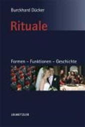 Rituale. Formen - Funktionen - Geschichte