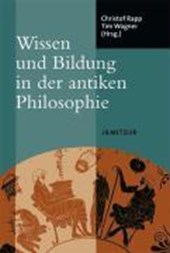 Wissen und Bildung in der antiken Philosophie