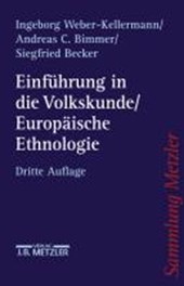 Einfuhrung in die Volkskunde / Europaische Ethnologie