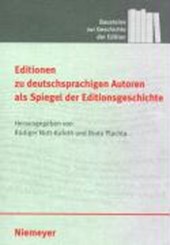 Editionen zu deutschsprachigen Autoren als Spiegel der Editionsgeschichte