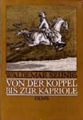 Von der Koppel bis zur Kapriole