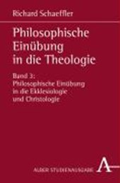 Schaeffler, R: Phil. Einübung in Theologie 3