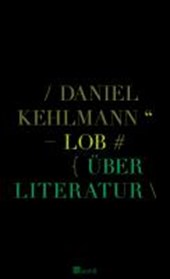 Kehlmann, D: Lob