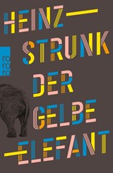 Der gelbe Elefant - Heinz Strunk - 9783499011771