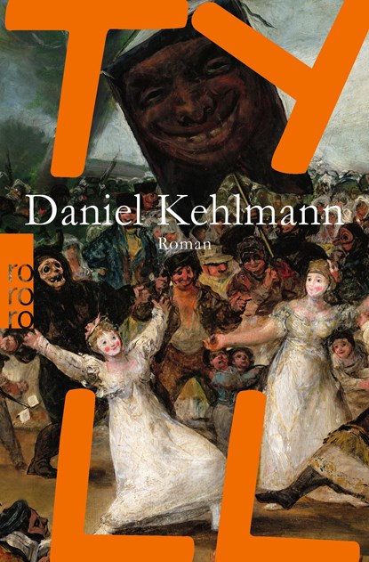 Tyll, Daniel Kehlmann - Paperback - 9783499268083