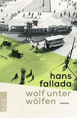 Wolf unter Wölfen - Hans Fallada - 9783499273766