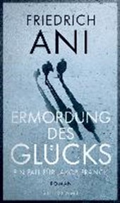 Ermordung des Glücks