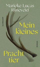 Mein kleines Prachttier - Marieke Lucas Rijneveld - 9783518430255