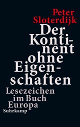 Der Kontinent ohne Eigenschaften - Peter Sloterdijk - 9783518432143