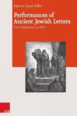 Performances of Ancient Jewish Letters - Marvin Lloyd Miller - 9783525550939