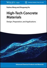 High-Tech Concrete Materials - Fazhou Wang ; Shuguang Hu - 9783527845996