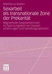 Sexarbeit ALS Transnationale Zone Der Prekaritat