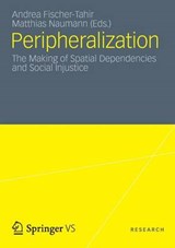 Peripheralization - Matthias Naumann ; Andrea Fischer-Tahir - 9783531183329