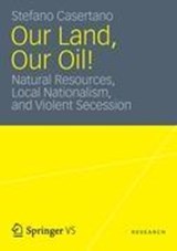 Our Land, Our Oil! -  - 9783531194424