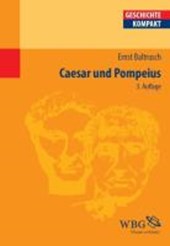 Baltrusch, E: Caesar und Pompeius