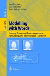 Modelling with Words - Jonathan Lawry ; Jimi Shanahan ; Anca Ralescu - 9783540204879