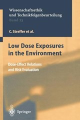 Low Dose Exposures in the Environment - J. G. Hengstler ;  E. Rehbinder ;  C. Streffer ;  H. Bolt ;  D. Follesdal ;  P. Hall ;  E. Swaton ;  P. Jacob ;  D. Oughton ;  K. Prieß - 9783540210832