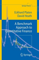 A Benchmark Approach to Quantitative Finance - Eckhard Platen ; David Heath - 9783540262121