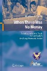 When There Was No Money - Heather A. Clark - 9783540288763