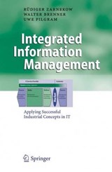 Integrated Information Management - Rudiger Zarnekow ; Walter Brenner ; Uwe Pilgram ; Therese Faessler - 9783540323068