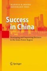 Business Success in China - Markus B. Hofer ; Bernhard Ebel - 9783540346142