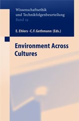 Environment across Cultures - E. Ehlers ; Carl Friedrich Gethmann - 9783540403845