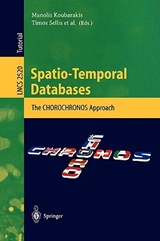 Spatio-Temporal Databases - Manolis Koubarakis ; Barbara Pernici ; Timos Sellis ; Andrew U. Frank - 9783540405528