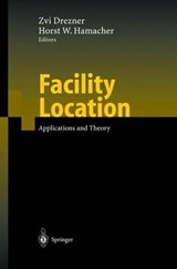 Facility Location - Zvi Drezner ; Horst W. Hamacher - 9783540421726