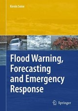 Flood Warning, Forecasting and Emergency Response - Kevin Sene - 9783540778523