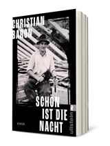 Schön ist die Nacht - Christian Baron - 9783548068589