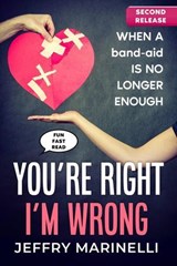 You’re Right, I’m Wrong - ArtandLiving ; Jeffry Marinelli - 9783550409950
