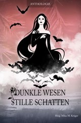Dunkle Wesen, stille Schatten - Mika M. Krüger - 9783565035076