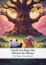 Pandi und Kapi: Das Flüstern der Bäume - Papus Traumfreund - 9783565040278