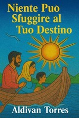 Niente Può Sfuggire al Tuo Destino - Aldivan Teixeira Torres - 9783565153664