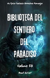 Biblioteca del Sentiero del Paradiso:Un Epico Fantasia Avventura Romanzo (Volume 50) - Beail As.Fart - 9783565163083