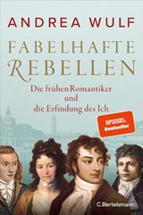 Fabelhafte Rebellen - Andrea Wulf - 9783570103951