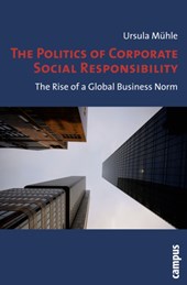 The Politics of Corporate Social Responsibility