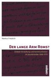 Friedrich, M: Der lange Arm Roms?