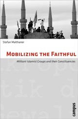 Mobilizing the Faithful - Stefan Malthaner - 9783593394121