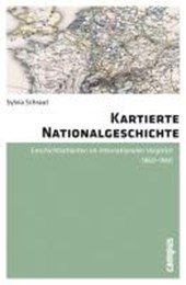 Schraut, S: Kartierte Nationalgeschichte